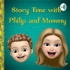 Story time with Philip and Mommy!