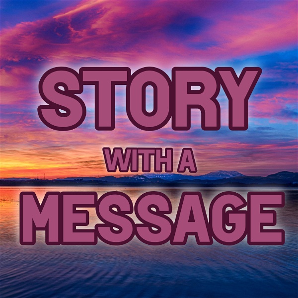 Artwork for Story With A Message