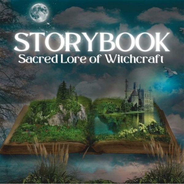 Artwork for Storybook: Sacred Lore of Witchcraft