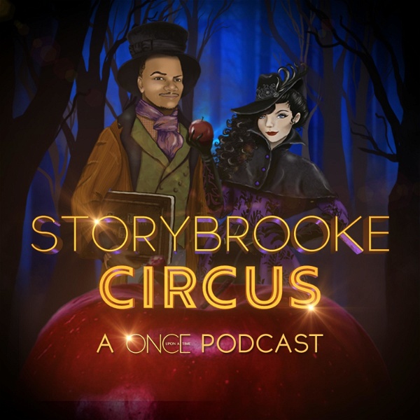 Artwork for Storybrooke Circus: A Once Upon A Time Podcast