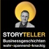 Storyteller - Businessgeschichten, spannendes und wahres aus der Wirtschaft und den Unternehmen