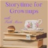 Storytime for Grownups