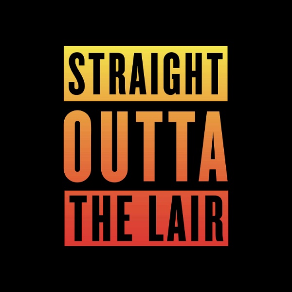 Artwork for Straight Outta The Lair