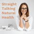 Straight Talking Natural Health