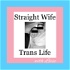 Straight Wife Trans Life