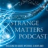 Strange Matters Podcast