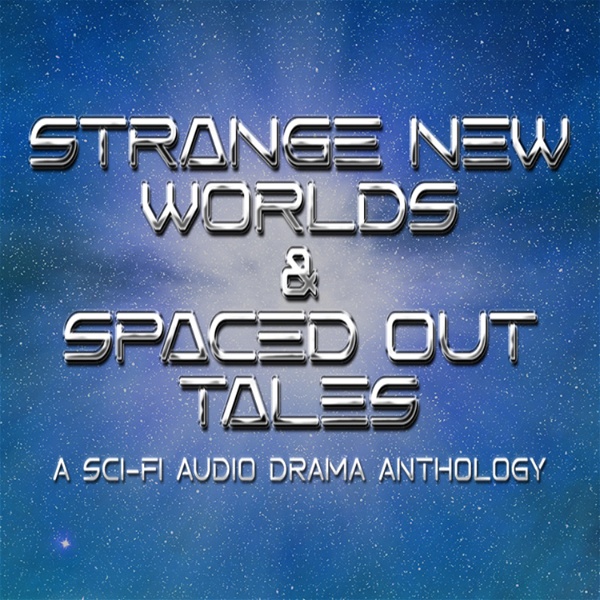 Artwork for Strange New Worlds And Spaced Out Tales