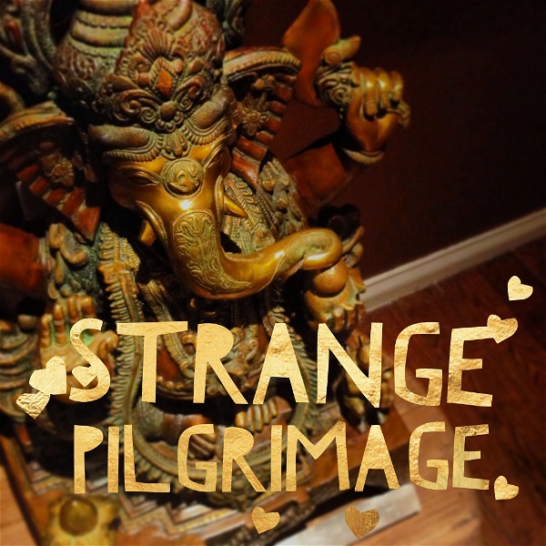 Artwork for Strange Pilgrimage:  Exploring Sacred Travel
