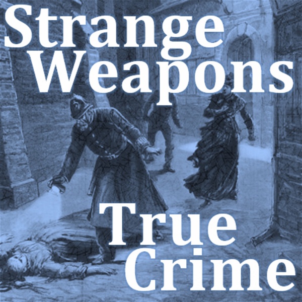 Artwork for Strange Weapons, True Crime
