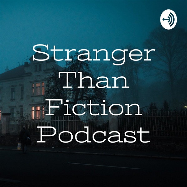 Artwork for Stranger Than Fiction Podcast