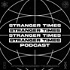 Stranger Times Podcast