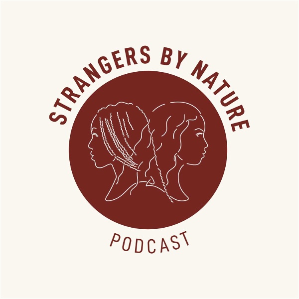 Artwork for Strangers By Nature Podcast