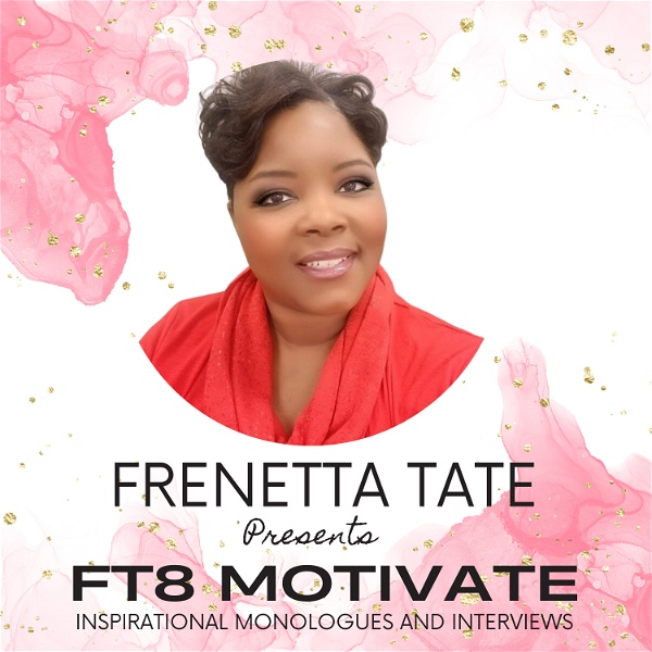 Artwork for Frenetta Tate presents FT8 Motivate!