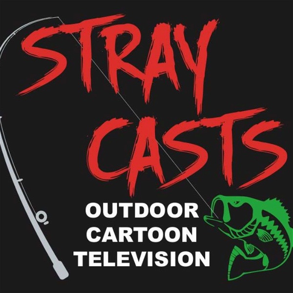 Artwork for Stray Casts Outdoor Cartoon Television Bass Fishing Talk Show