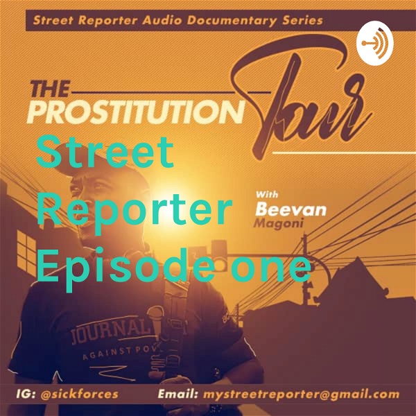 Artwork for Street Reporter Episode one: Prostitution Tour