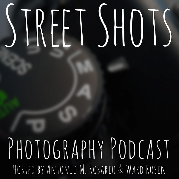 Artwork for Street Shots Photography Podcast