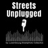Streets Unplugged