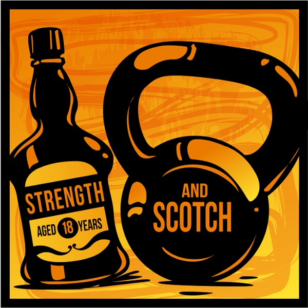 Artwork for Strength & Scotch: Get Fitter While Enjoying Life