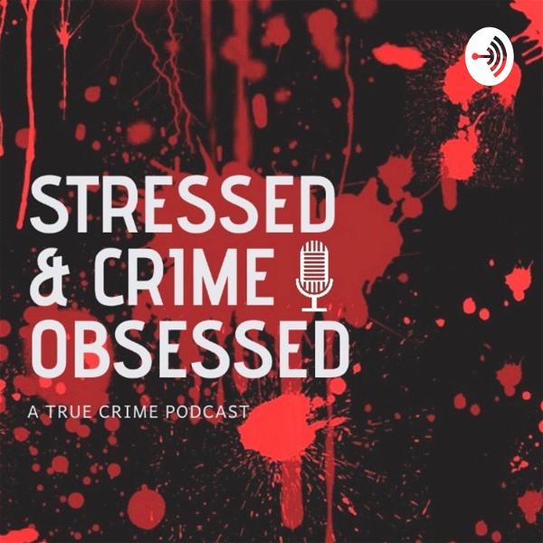 Artwork for Stressed and Crime Obsessed