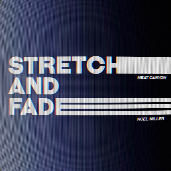 Artwork for Stretch & Fade