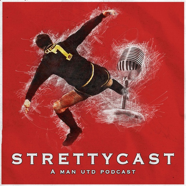 Artwork for Strettycast, Manchester United podcasts produced by StrettyNews.com