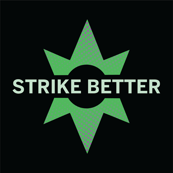 Artwork for Strike Better Podcast