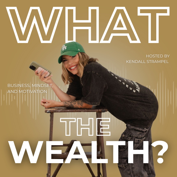 Artwork for What the Wealth?
