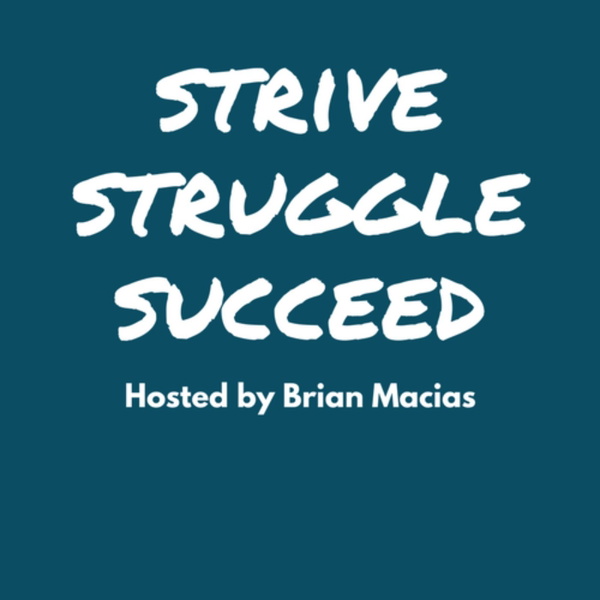Artwork for Strive, Struggle, Succeed