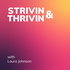 Strivin & Thrivin