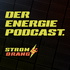 STROM & DRANG — Der Podcast zu Energie und Gesellschaft