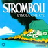 Stromboli - L'isola che c'è