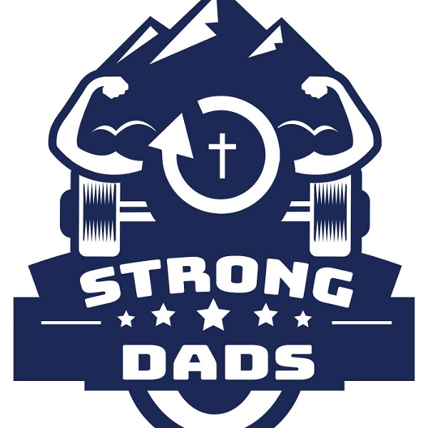 Artwork for STRONG DADS! Doing Real Life