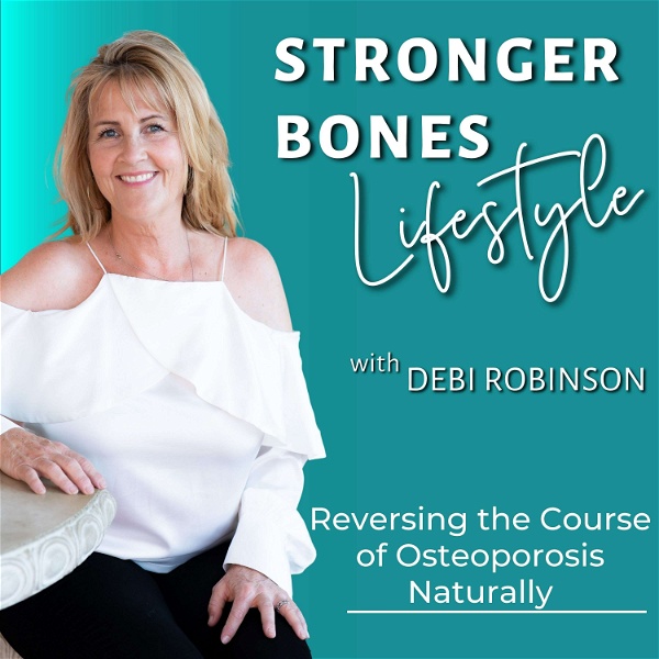 Artwork for STRONGER BONES LIFESTYLE: REVERSING THE COURSE OF OSTEOPOROSIS NATURALLY