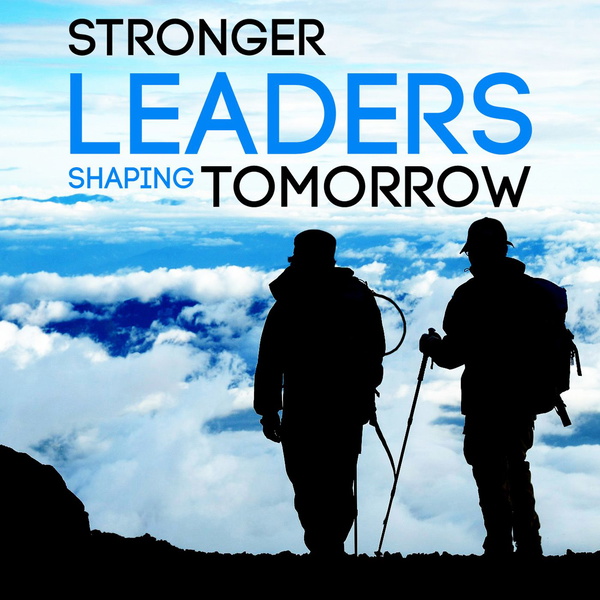 Artwork for Stronger Leaders...Shaping Tomorrow