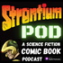 Strontium Pod: A Science Fiction Comic Book Podcast