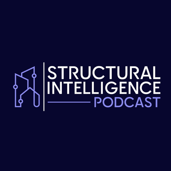 Artwork for Structural Intelligence Podcast