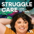 Struggle Care