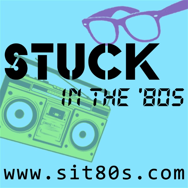 Artwork for Stuck in the '80s Podcast