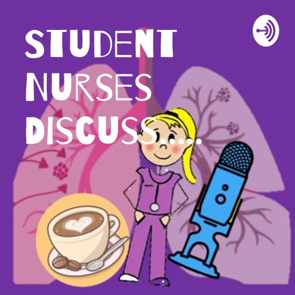 Artwork for Student Nurses Discuss.....