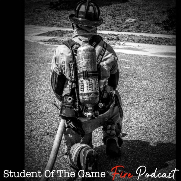 Artwork for Student Of The Game Fire Podcast