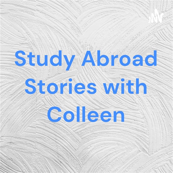 Artwork for Study Abroad Stories with Colleen