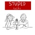 STUPED talks