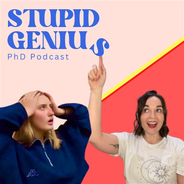 Artwork for Stupid Genius PhD Podcast
