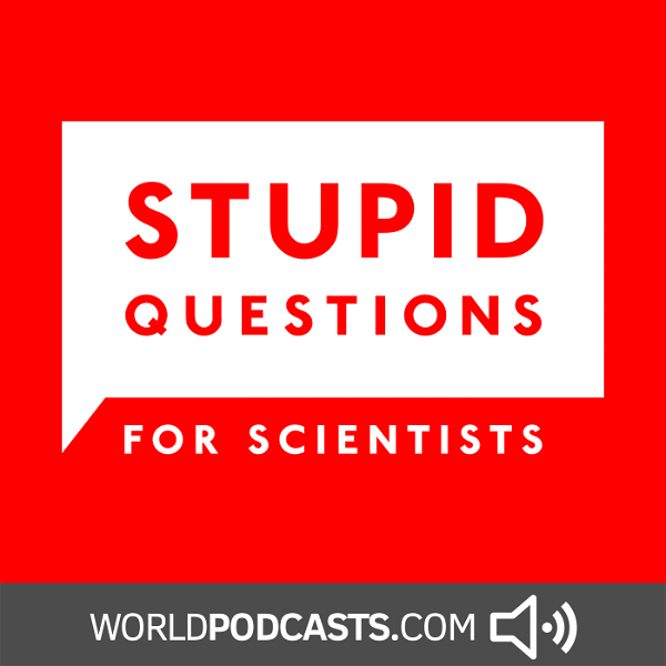 Artwork for Stupid Questions for Scientists