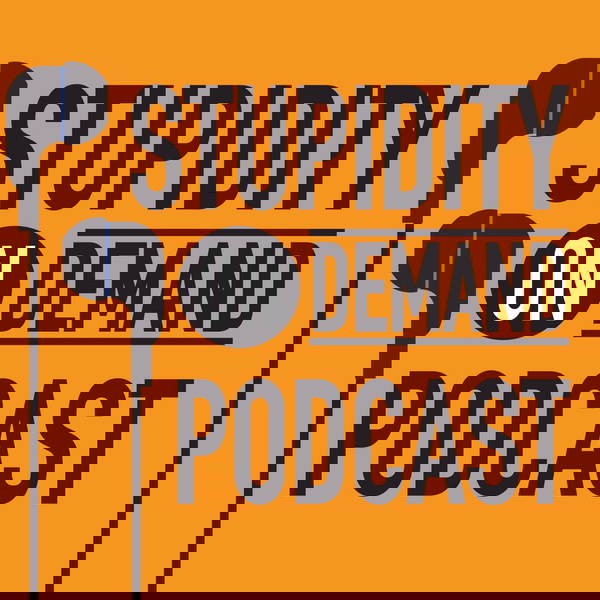 Artwork for Stupidity on Demand
