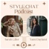 Style Chat Podcast