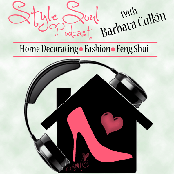 Artwork for Style Soul Podcast: Home Decorating