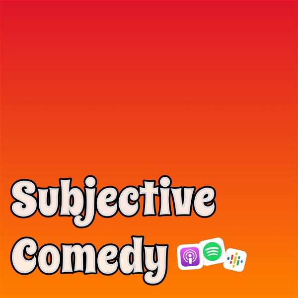 Artwork for Subjective Comedy Podcast