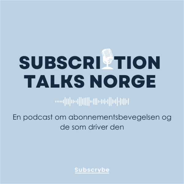 Artwork for Subscription Talks Norge
