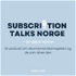 Subscription Talks Norge